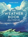 The Weather Book (eBook): Why It Happens and Where It Comes From